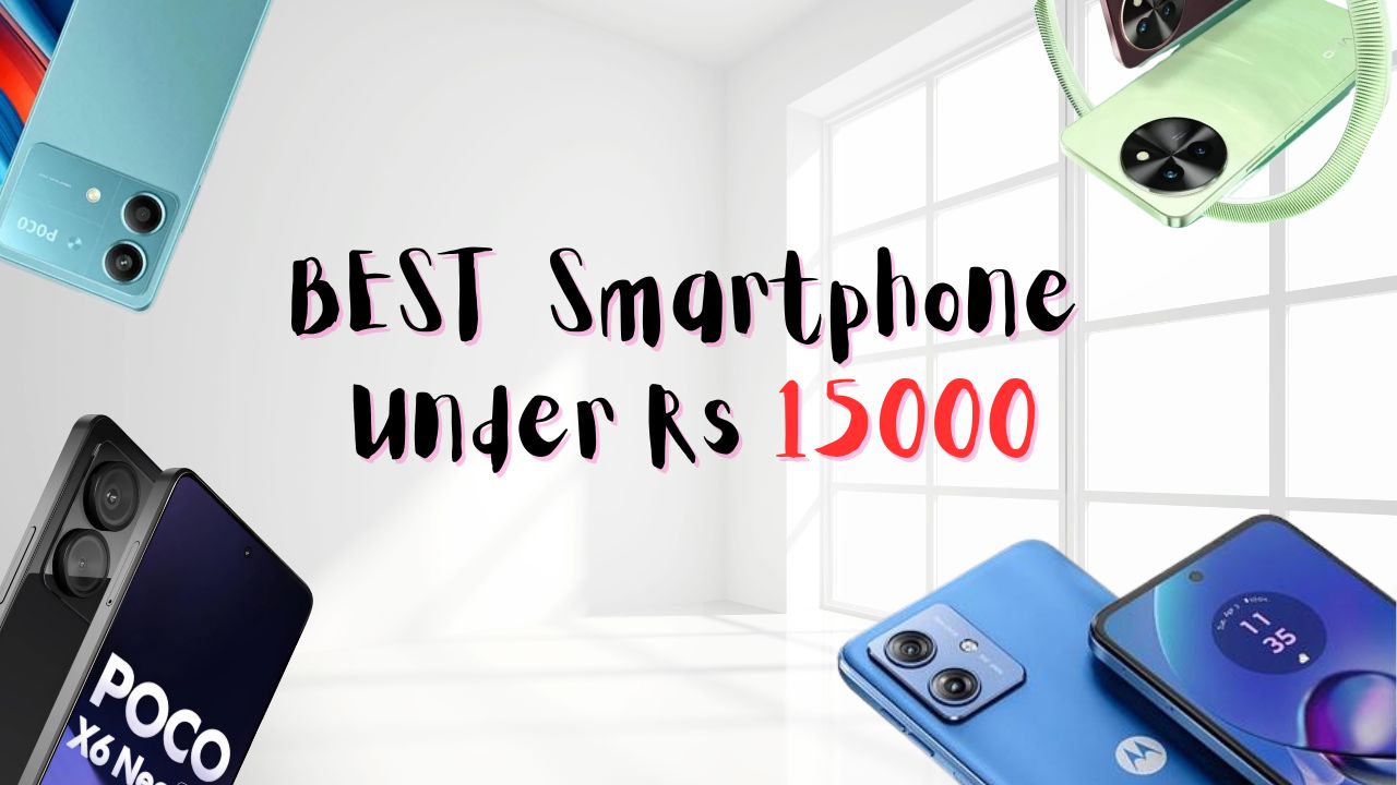 Best smartphone under Rs 15000