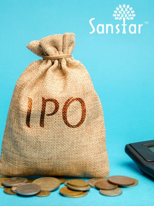 Sanstar Ipo जानें पूरी जानकारी और निवेश के अवसर